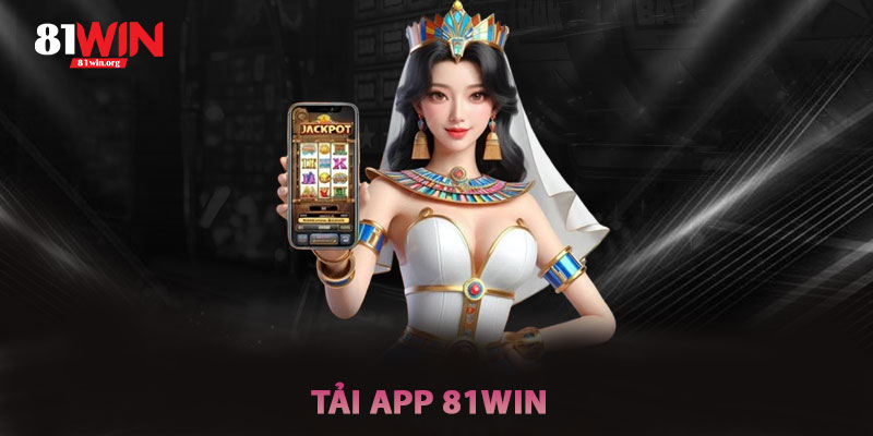 Tải App 81win