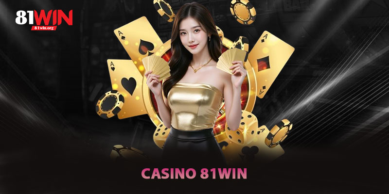 Casino 81win