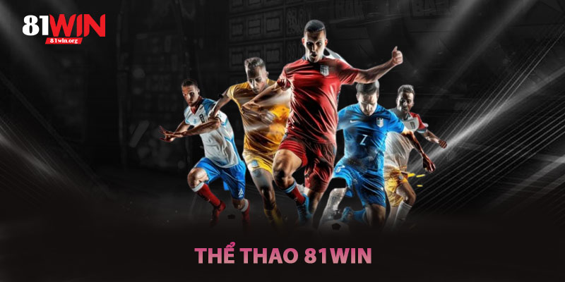 Thể Thao 81win